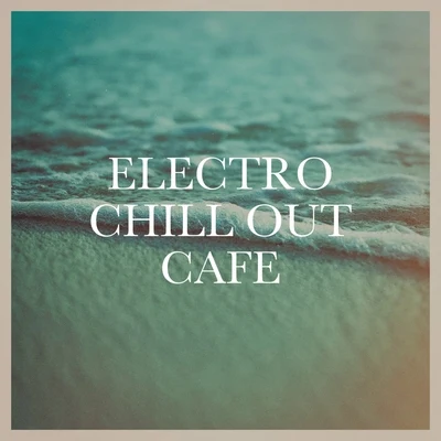 Chillout Lounge Relax/Lounge Music Café/Electro Lounge All Stars Electro Chill out Café