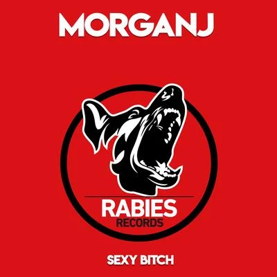 MorganJ Sexy Bitch