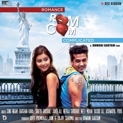 Darshan Raval/Rashid Ali/Neeti Mohan/Neeraj Shridhar/Sonu Nigam/Aishwarya Majmudar Romance Complicated