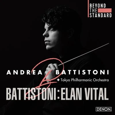 東京フィルハーモニー交響楽団/Andrea Battistoni エラン・ヴィタール