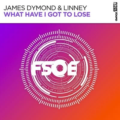 Linney/James Dymond What Have I Got To Lose