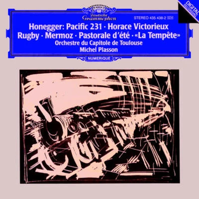 Orchestre du Capitole de Toulouse Honegger: Prelude; Pastorale d'été. Poème symphonique; Horace victorieux