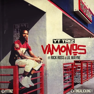 YT Triz Vamonos (feat. Rick Ross Lil Wayne) - Single