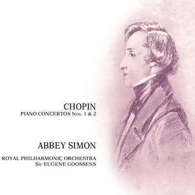 The Royal Philharmonic Orchestra/Abbey Simon Chopin Piano Concertos No. 1 And 2