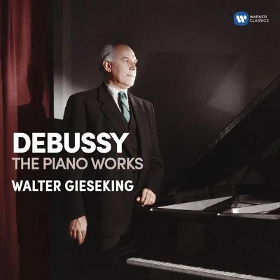 Walter Gieseking Debussy: Piano Works