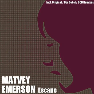 Matvey Emerson Escape - Single