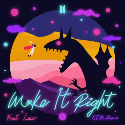 BTS/Lauv Make It Right (feat. Lauv) (EDM Remix)