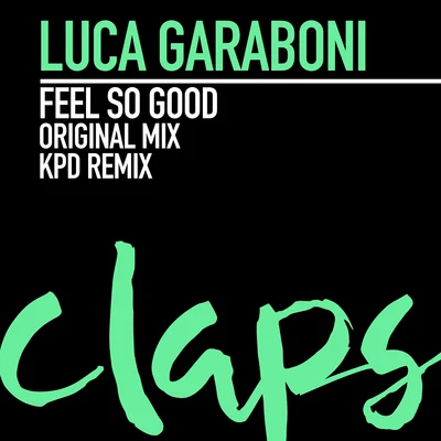 Luca Garaboni Feel so Good