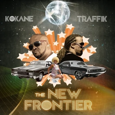 Traffik/Kokane The New Frontier