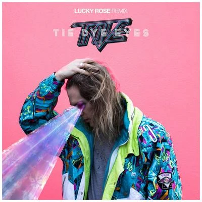 Trove Tie Dye Eyes (Lucky Rose Remix)