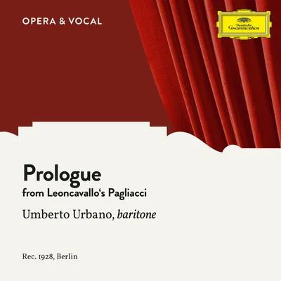 Staatskapelle Berlin/Umberto Urbano/Manfred Gurlitt Leoncavallo: Pagliacci: Prologue