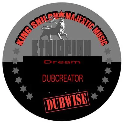 Dubcreator Ethiopian Dream Dubwise