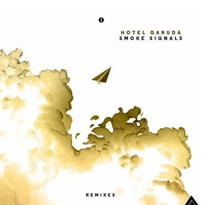 Hotel Garuda Smoke Signals (The Remixes)