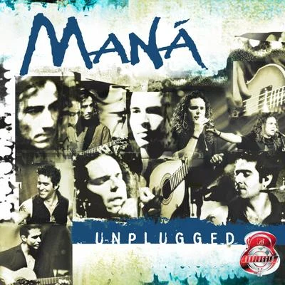 Mana MTV Unplugged (2020 Remasterizado)