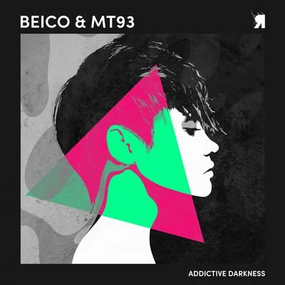 Beico & MT93 Addictive Darkness