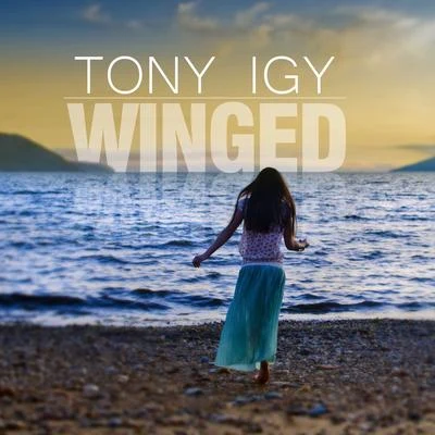 Tony Igy Winged