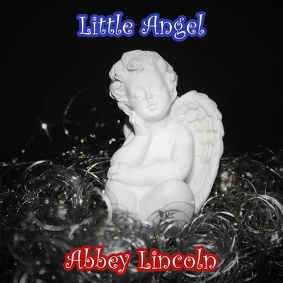 Abbey Lincoln Little Angel