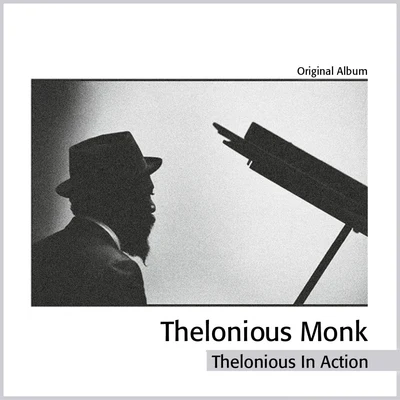 Thelonious Monk Quartet Thelonious In Action