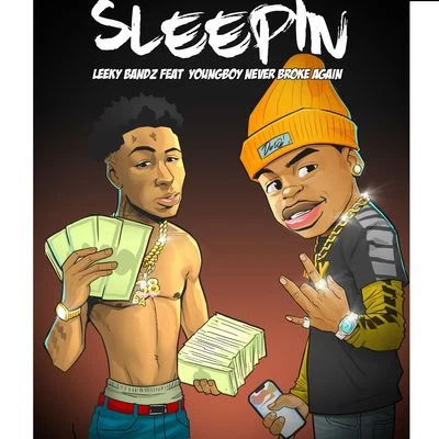 Leeky Bandz Sleepin (feat. YoungBoy Never Broke Again)