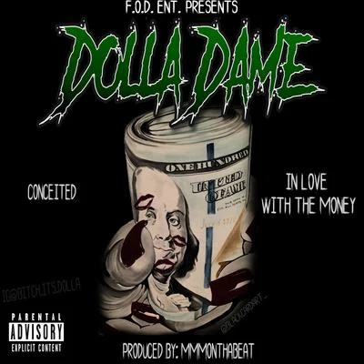 Dolla Dame Fod Ent Presents: In Love with the Money