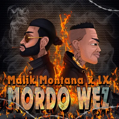 LX/Malik Montana Mordo Wez