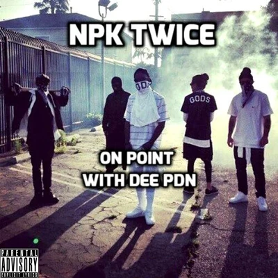 NPK Twice On Point