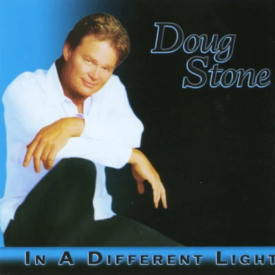 Doug Stone In A Different Light