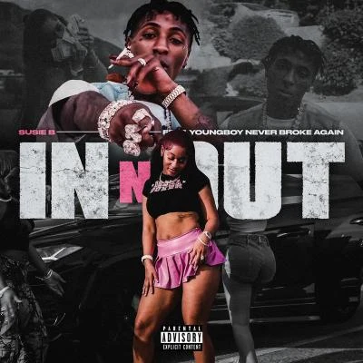 YoungBoy Never Broke Again/Susie B IN N OUT