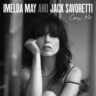 Imelda May/Jack Savoretti Call Me