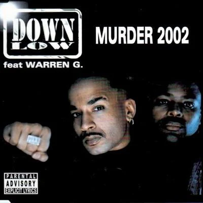 Down Low/Warren G Murder 2002