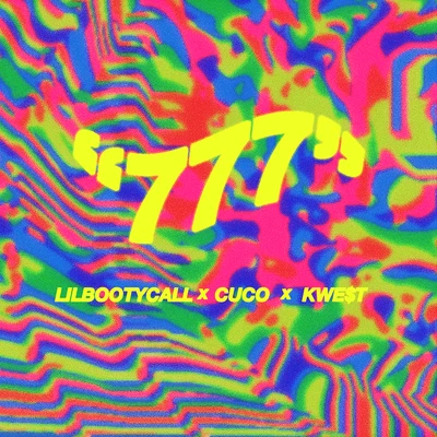 Cuco/LILBOOTYCALL/Kwe$t 777