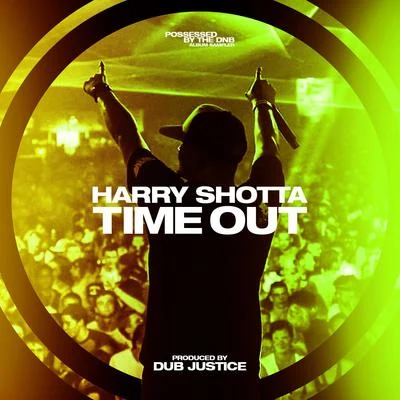 Harry Shotta Time Out