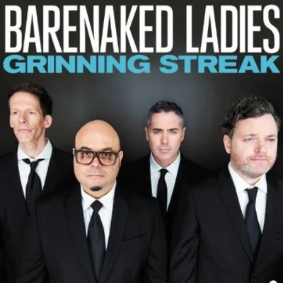 Barenaked Ladies Grinning Streak