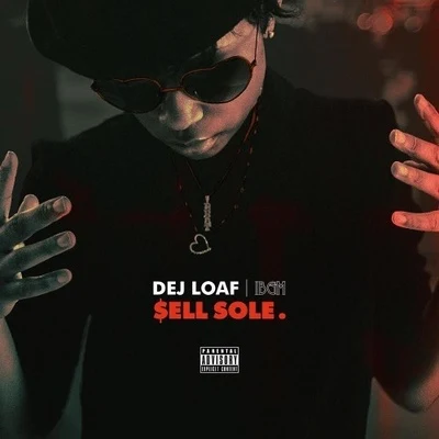 Dej Loaf Sell Sole