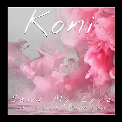 Koni Send My Love (To Your New Lover)