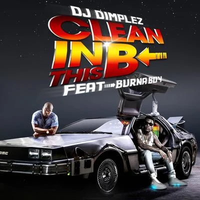 DJ Dimplez Clean in This B