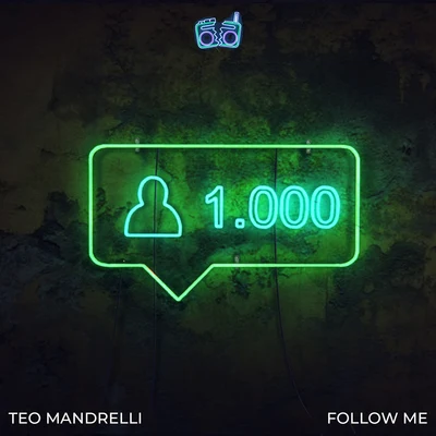 Teo Mandrelli Follow Me