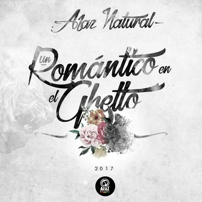 Afaz Natural Un Romántico en el Ghetto