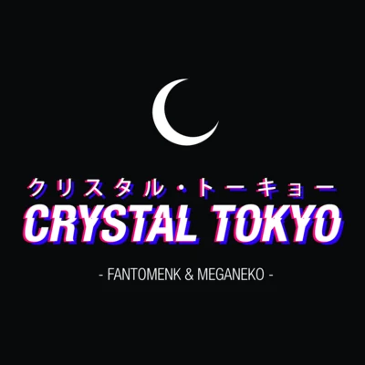 FantomenK/Meganeko Crystal Tokyo