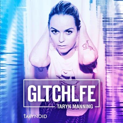 Taryn Manning Gltchlfe