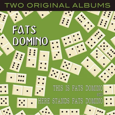 Fats Domino This Is Fats DominoHere Stands Fats Domino