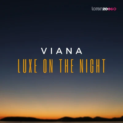 Viana Luxe On The Night