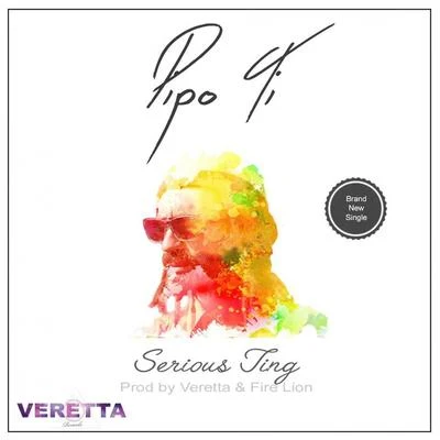 Pipo Ti Serious Ting - Single