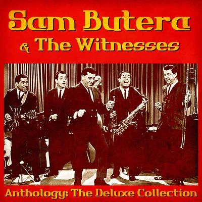 Sam Butera & The Witnesses Anthology: The Deluxe Collection (Remastered)