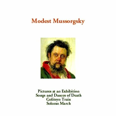 USSR State Symphony Orchestra/Irina Arkhipova/Yevgeny Svetlanov Mussorgsky: Pictures at an Exhibition, Songs & Dances of Death, Golitsyn Train & The Capture of Kars