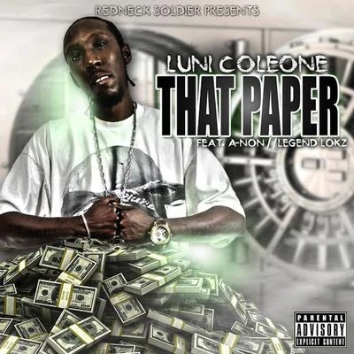 Luni Coleone that paper (feat. A-non legend lo控制)