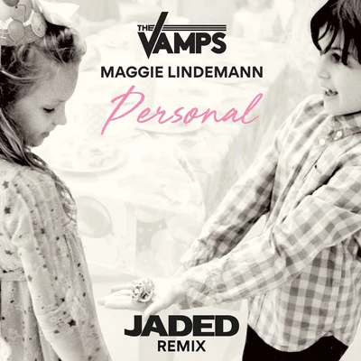 The Vamps Personal (Jaded Remix)