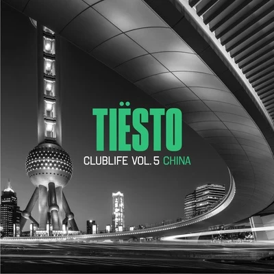 Tiesto CLUBLIFE, VOL. 5 - CHINA