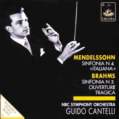 Guido Cantelli Mendelssohn: symphony no. 4 Brahms: symphony no. 3