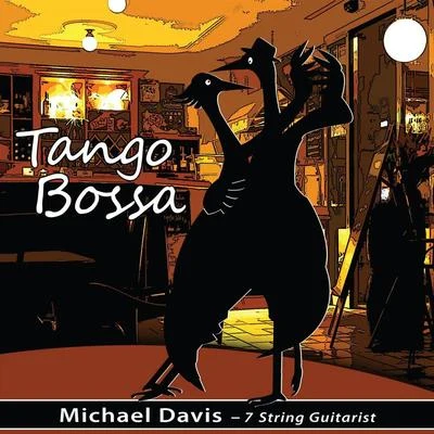 Michael Davis Tango Bossa